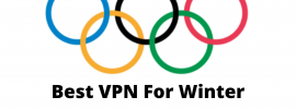 Best VPN For Winter Olympics