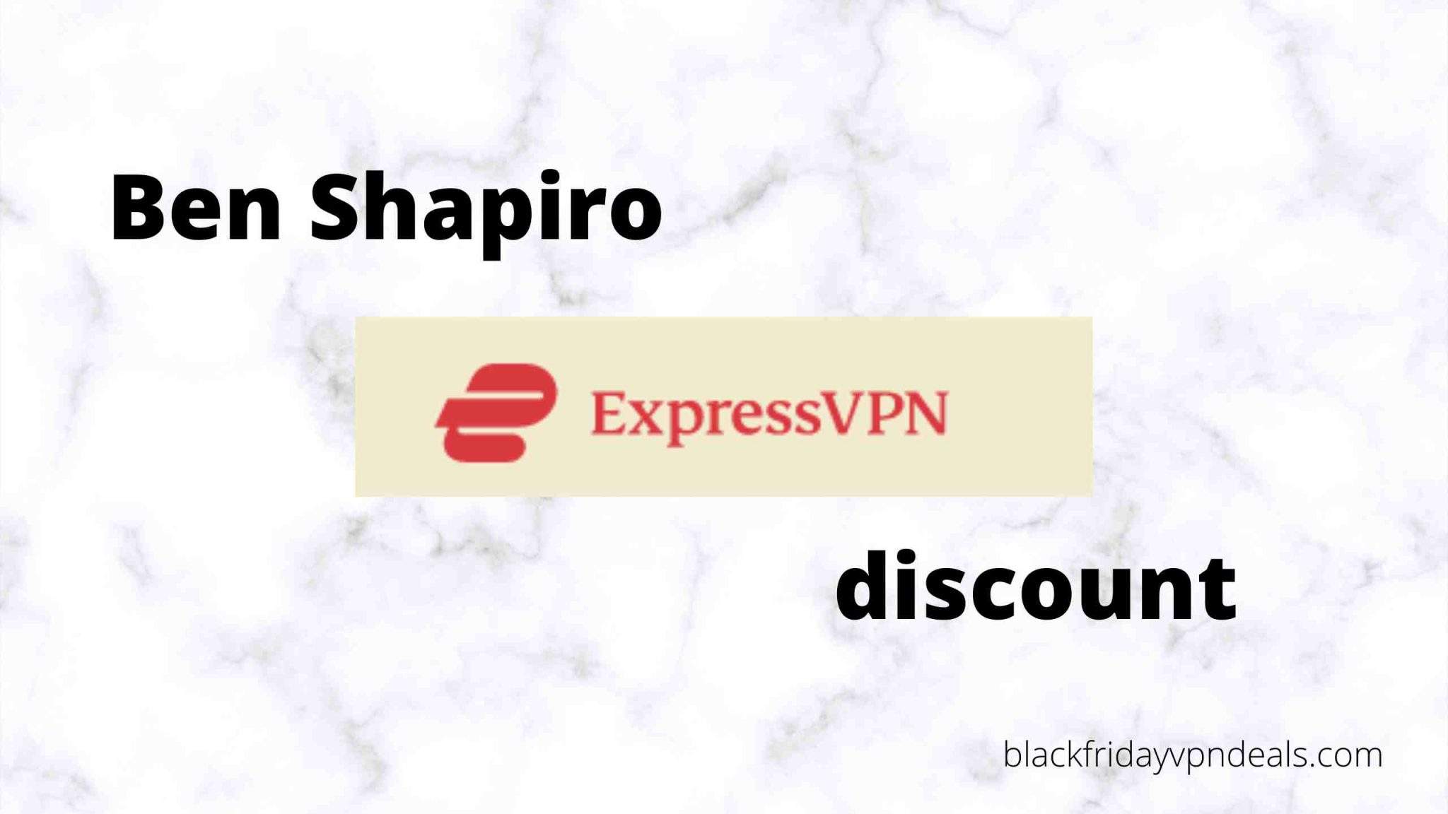 Ben Shapiro expressvpn discount