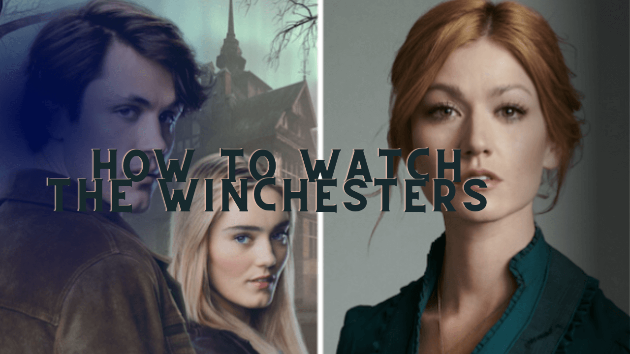 How to watch The Winchesters