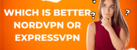 Which is better NordVPN or ExpressVPN